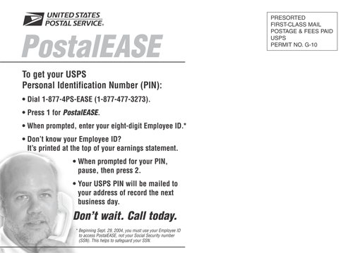 PostalEase 2 fold poster card- Don't Wait call today Dial 1-877-4PS-EASE (1-877-477-3273).side2