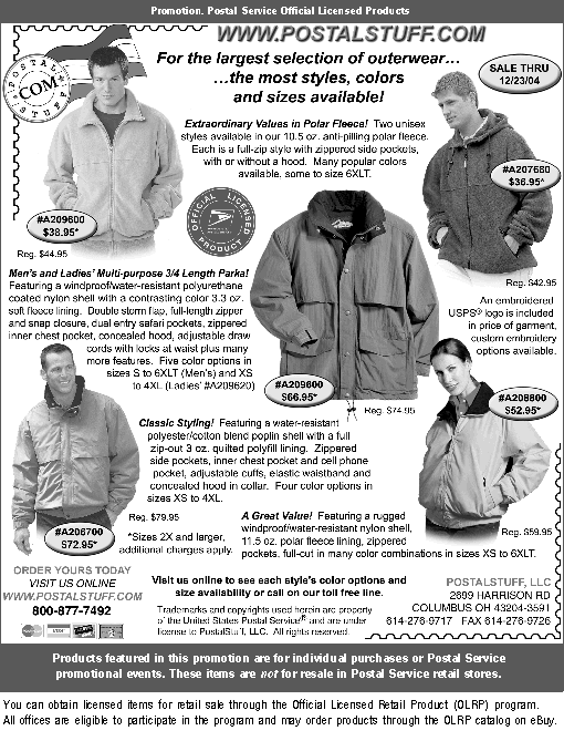 www.postalstuff.com for the largest selection of outerwear...the most styles, colors and sizes available! To order, call 800-877-7492, or visit www.postalstuff.com.