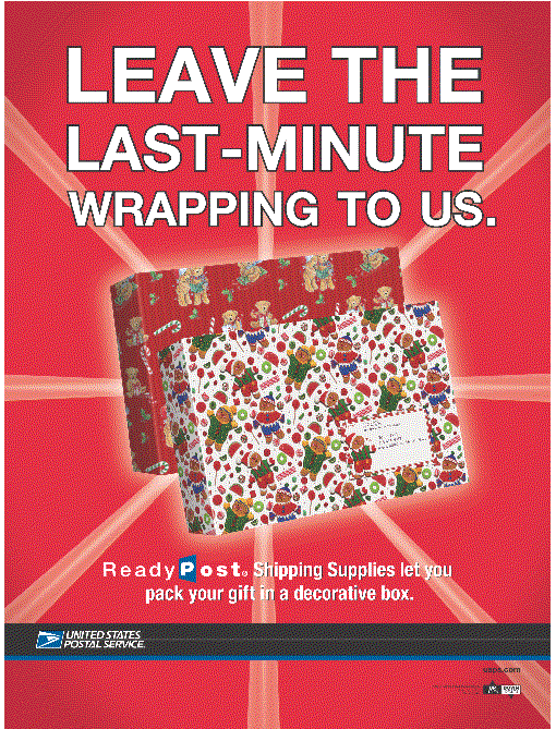 Poster with gifts in holiday wrapping paper -Leave the last-minute wrapping to us. ReadyPost Shipping Supplies let you pack your gift in a decorative box.