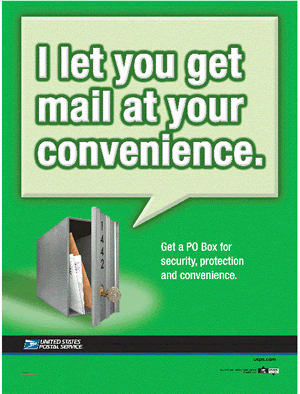 I let you get mail at your convenience. Get a PO Box for security, protection and convenience.