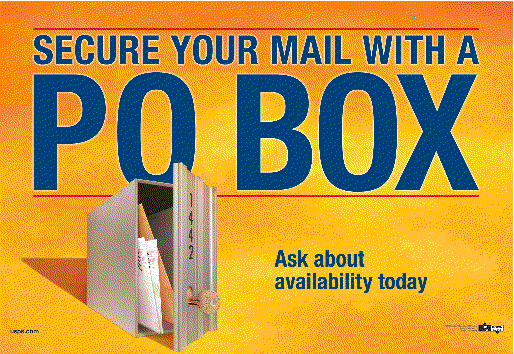 Secure your mail with a PO Box. Ask about availability today.