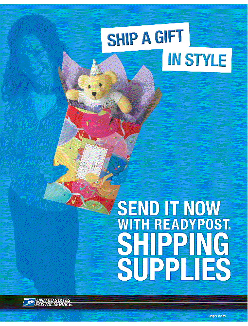 Ship a gift in style. Send it now with ReadyPost Shipping Supplies. usps.com.