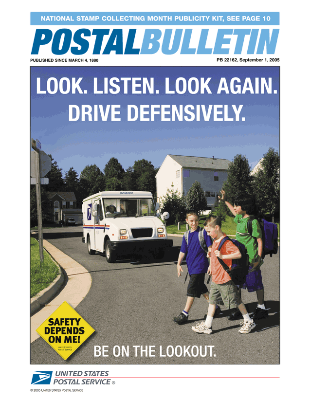 Postal Bulletin 22162, September 1, 2005. National Stamp Collecting Month Publicity Kit. Look. Listen. Look Again. Drive Defensively. Be on the Lookout. Safety Depends on Me!