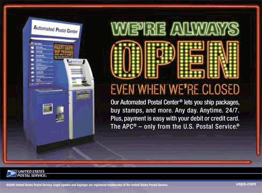 PB Back Cover. We're always open even when we're closed. Our Automated Postal Center lets you ship packages, buy stamps, etc. 24/7. Payment is easy with your debit/credit card. The APC-only from USPS. Visit this convenient location.