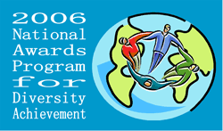2006 National Awards Program for Diversity Achievement.