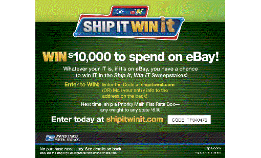Win $10,000 to spend on eBay! Whatever your IT is, if it's on eBay, you have a chance to win IT in the Ship It, Win It Sweepstakes! Enter today at shipitwinit.com, front page.