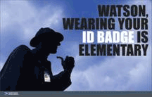 Watson, wearing your ID badge is elementary.