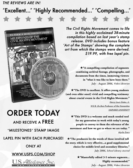To Form a More Perfect Union. Milestones of the Civil Rights Movement. The DVD. Order today only at www.usps.com/shop.