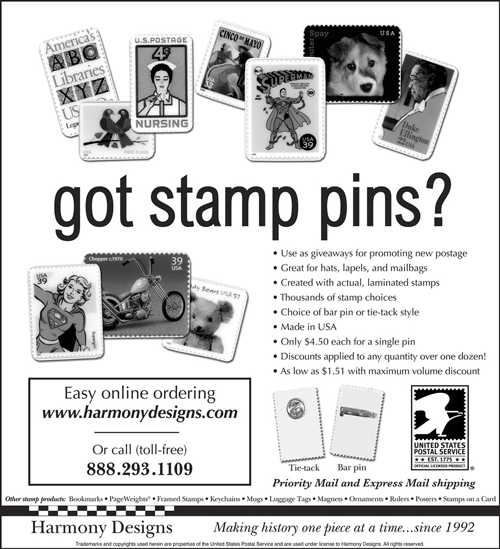 Got stamp pins? Easy online ordering at www.harmonydesigns.com. Or call (toll-free) 888-293-1109.