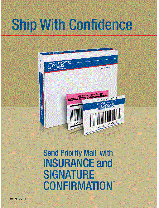 Ship With Confidence. Send Priority Mail with Insurance and Signature Confirmation. usps.com.
