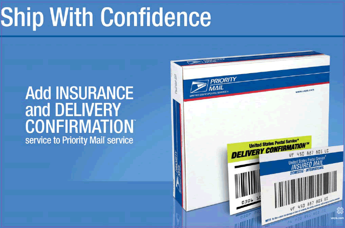 Ship with confidence add insurance and delivery confirmation service to priority mail