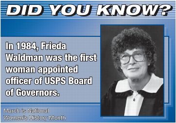 Did you know? In 1984, Frieda Waldman was the first woman appointed officer of USPS Board of Governors. March is National Women's History Month.