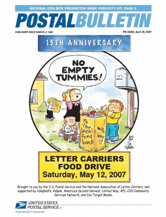 Postal Bulletin 22205, April 26, 2007. National Dog Bite Prevention Week Publicity Kit. 15th Anniversary No Empty Tummies! Letter Carriers Food Drive Saturday, May 12, 2007.