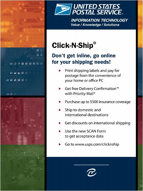 USPS Information Technology Value/Knowlledge/Solutions. Click-N-Ship. Don't get inline, go online for your shipping needs!