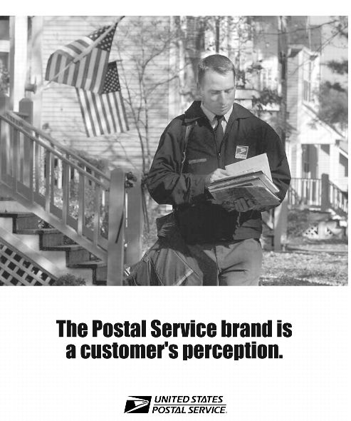 The Postal Service brand is a customer's perception. United States Postal Service.