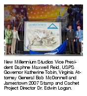 New Millennium Studios Vice President Daphne Maxwell Reid, USPS Governor Katherine Tobin, Virginia Attorney General Bob McDonnell and Jamestown 2007 Stamp and Cachet Project Director Dr. Edwin Logan.