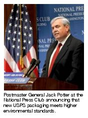 Postmaster General Jack Potter at the National Press Club announcing that new USPS packaging meets higher environmental standards.