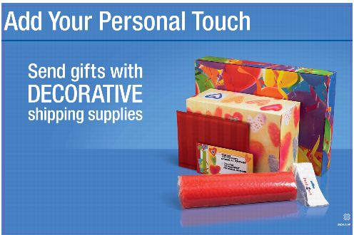 Add your Personal Touch. Send gifts with DECORATIVE shipping supplies. usps.com