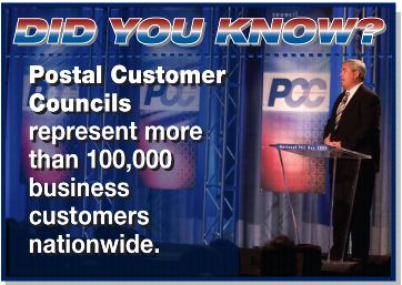 Did you know? Postal Customer Councils represent more than 100,000 business customers nationwide.