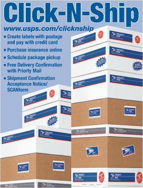 Click-N-Ship. www.usps.com/clicknship. Create labels with postage and pay with credit card. Purchase insurance online. Schedule package pickup. Free Delivery Confirmation with Priority Mail. Shipment Confirmation Acceptance Notice/SCANform.