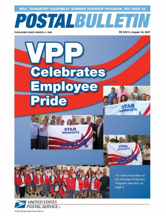 Postal Bulletin 22213 - 8/16/07. Mail Transport Equipment Summer Roundup Program. VPP Celebrates Employee Pride.