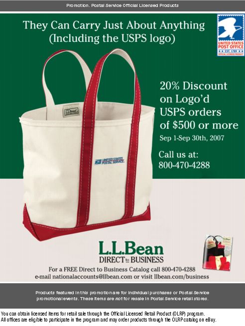 They can carry just about anything (including the USPS logo). L.L. Bean Direct to Business. For free catalog call 800-470-4288. E-mail nationalaccounts@llbean.com or visit llbean.com/business.