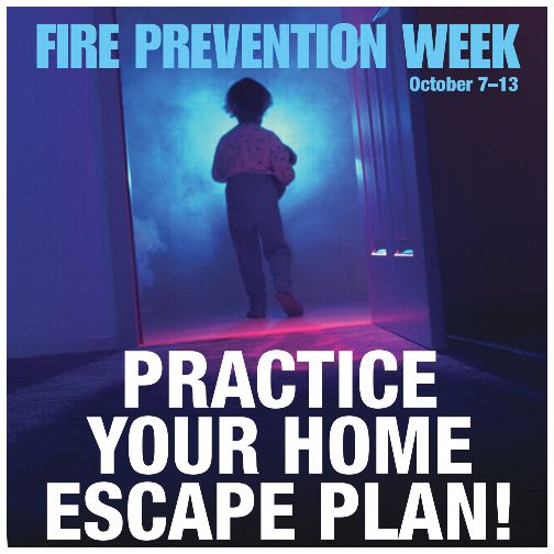 PB 22216 Back Cover. Fire Prevention Week October 7-13. Practice your home escape plan!