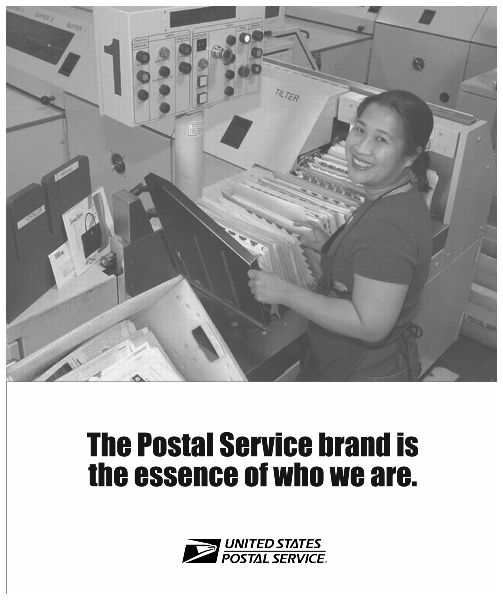 The Postal Service brand is the essence of who we are. United States Postal Service.