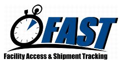Facility Access & Shipment Tracking (FAST) logo.