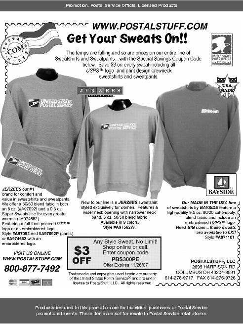 Promotion: Get your sweats on! Visit www.postalstuff.com or call 800-877-7492.
