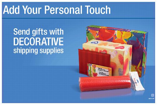 Add your personal touch. Send gifts with decorative shipping supplies. usps.com.