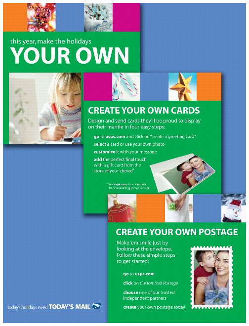 This year, make the holidays your own. Create your own cards. Create your own postage. Go to usps.com.