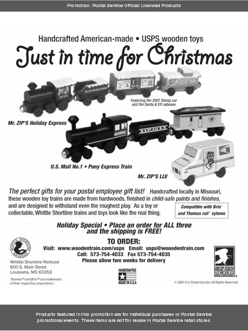 Promotion. Handcrafted American-made USPS wooden toys. Just in time for Christmas. To order visit: www.woodentrain.com/usps. Email: usps@woodentrain.com. Call: 573-754-4033. Fax: 573-754-4035.