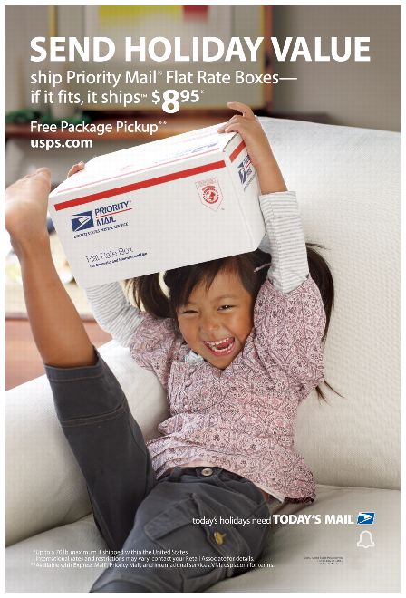 Send Holiday Value. Ship Priority Mail Flat Rate Boxes-if it fits, it ships $8.95* Free package pickup** usps.com. Today's holidays need today's mail. *Up to a 70 lb. maximum if shipped within the U.S. **Available with Express Mail or Priority Mail, and International services. Visit usps.com for terms.