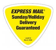 Label 25, Express Mail Sunday/Holiday Delivery Guaranteed
