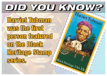 Did you know? Harriet Tubman was the first person featured on the Black Heritage Stamp series.