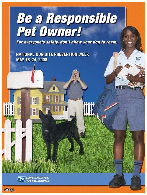 Be a responsible pet owner! For everyone's safety, don't allow your dog to roam. National Dog Bite Prevention Week May 18-24, 2008.