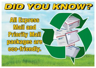 Did you know? All Express Mail and Priority Mail packages are eco-friendly.