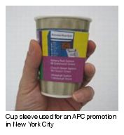 Cup sleeve used for an APC promotion in New York City.