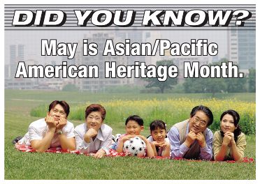 Did you know? May is Asian/Pacific American Heritage Month.