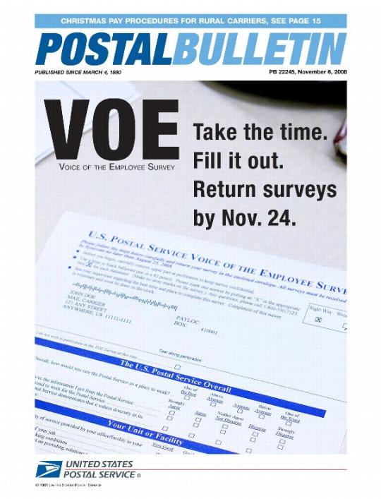 Postal Bulletin 22245 - November 6, 2008. Christmas Pay Procedures for Rural Carriers. VOE. Take the time. Fill it out. Return Surveys by Nov. 24.