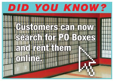 Did you know? Customers can now search for PO Boxes and rent them online.