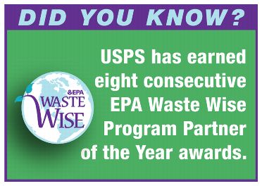 Did you know? USPS has earned eight consecutive EPA Waste Wise Program Partner of the Year awards.