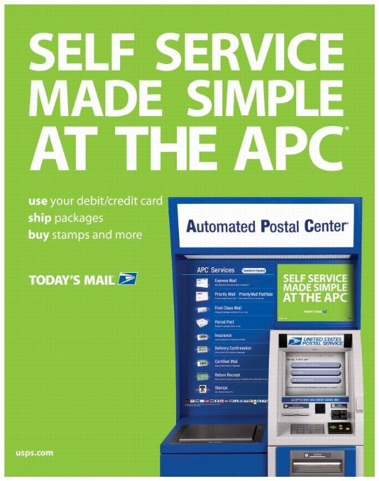 Self service made simple at the APC. Use your debit/credit card. Ship packages. Buy stamps and more. Today's mail. usps.com.