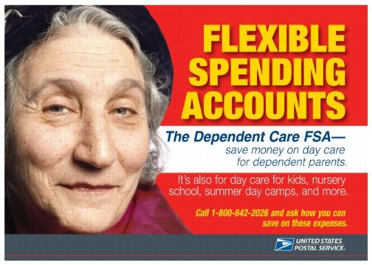 Flexible Spending Accounts. The Dependent Care FSA - save money on day care for dependent parents. It's also for day care for kids, nursery school, summer day camps, and more. Call 1-800-842-2026 and ask how you can save on these expenses.