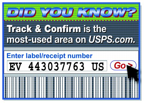 Did you know? Track & Confirm is the most-used area on USPS.com.