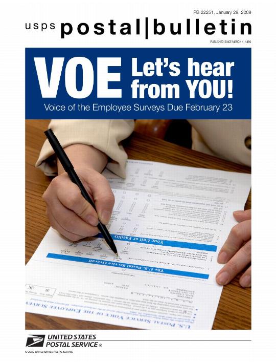 Postal Bulletin 22251, January 29, 2009. VOE Let's hear from you! Voice of the Employee Surveys Due February 23