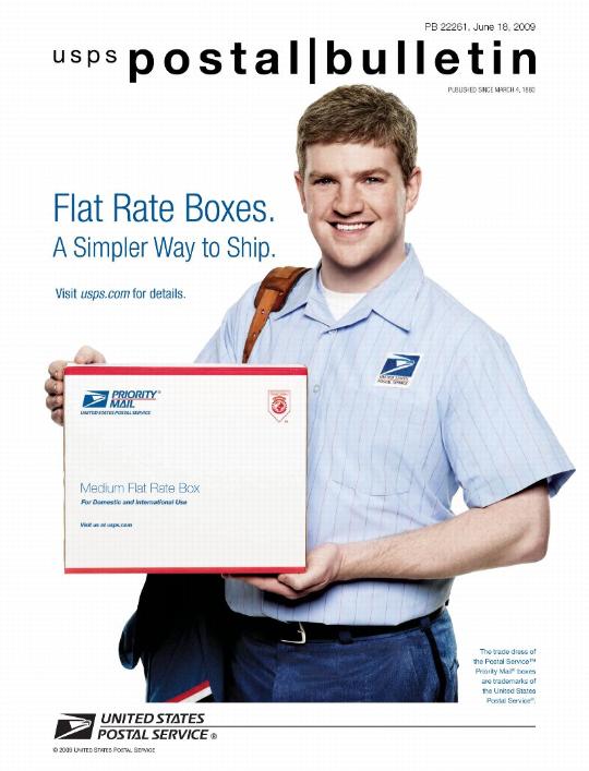 Postal Bulletin 22261, June 18, 2009. Flat Rate Boxes. A Simpler Way to Ship.
