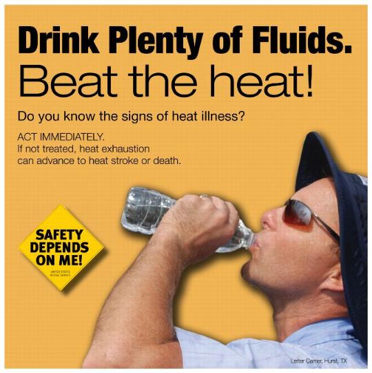 PB 22264 Back Cover. Drink plenty of fluids. Beat the heat! Do you know the signs of heat illness? Act immediately. If not treated, heat exhaustion can advance to heat stroke or death. Safety depends on me!