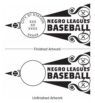 Guideline for Finalizing Negro Leagues Baseball Stamp Pictorial Postmark Art